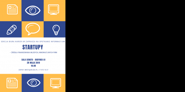 Zapraszamy na spotkanie informacyjne „STARTUPy – źródła finansowania młodych, innowacyjnych firm” Zapraszamy na spotkanie informacyjne „STARTUPy – źródła finansowania młodych, innowacyjnych firm”