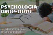Psychologiczne aspekty rezygnacji ze studiów. Świadoma decyzja czy ucieczka od trudności?