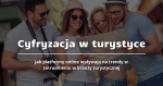 Jak platformy online wpływają na zatrudnienie i trendy w branży turystycznej?