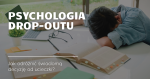 Psychologiczne aspekty rezygnacji ze studiów. Świadoma decyzja czy ucieczka od trudności?